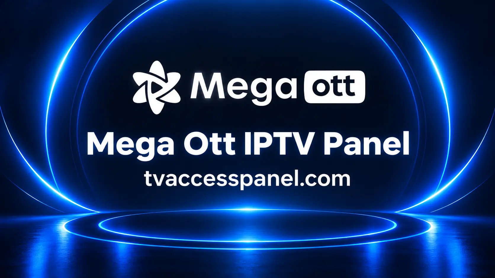 Mega OTT iptv panel